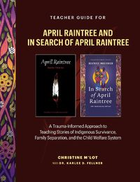 Cover image for Teacher Guide for In Search of April Raintree and April Raintree