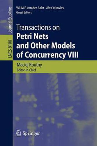 Cover image for Transactions on Petri Nets and Other Models of Concurrency VIII