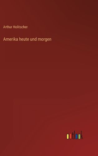Cover image for Amerika heute und morgen