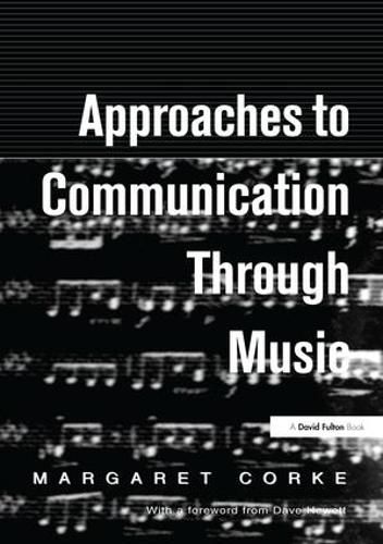 Cover image for Approaches to Communication Through Music