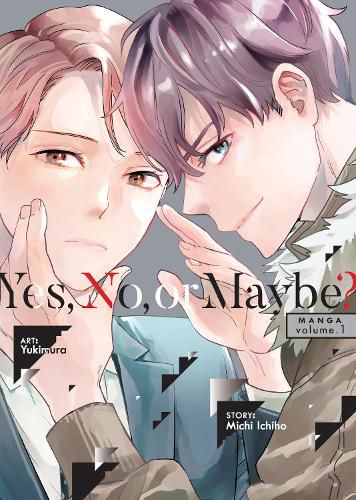 Cover image for Yes, No, or Maybe? (Manga) Vol. 1