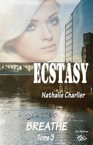 Cover image for Ecstasy 3: Tome 3: Breathe