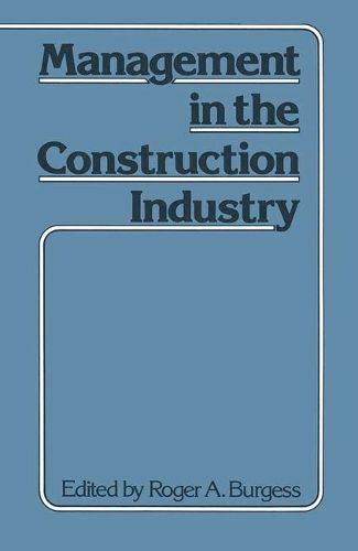 Cover image for Management in the Construction Industry