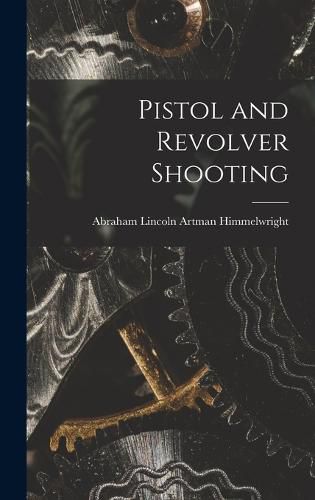 Cover image for Pistol and Revolver Shooting