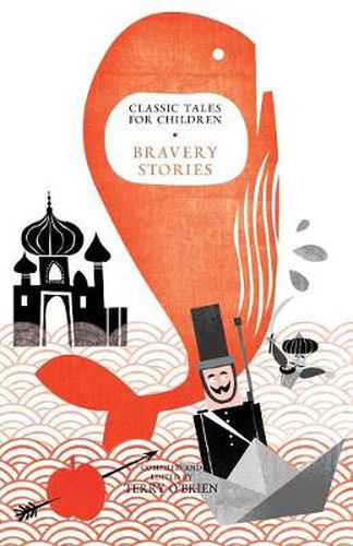 Cover image for Classic Tales for Children: Bravery Stories