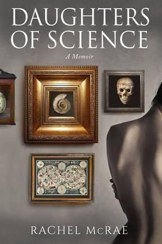 Cover image for Daughters of Science: A Memoir