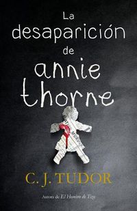 Cover image for La desaparicion de Annie Thorne / The Hiding Place