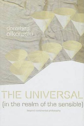 Cover image for The Universal: Beyond Continental Philosophy