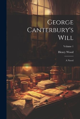 George Canterbury's Will