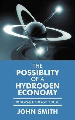 Cover image for The Possiblity of a Hydrogen Economy: Renewable Energy Future