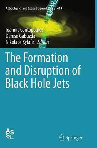 Cover image for The Formation and Disruption of Black Hole Jets