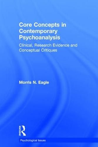 Cover image for Core Concepts in Contemporary Psychoanalysis: Clinical, Research Evidence and Conceptual Critiques