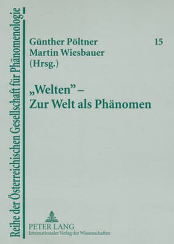 Cover image for Welten  - Zur Welt ALS Phaenomen