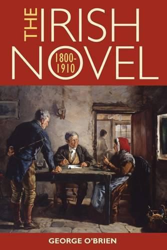 Cover image for The Irish Novel 1800-1910