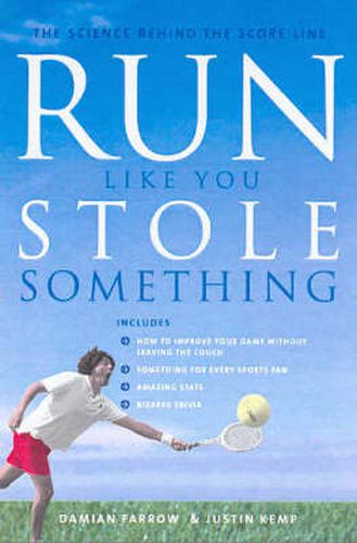 Cover image for Run Like You Stole Something: The science behind the score line