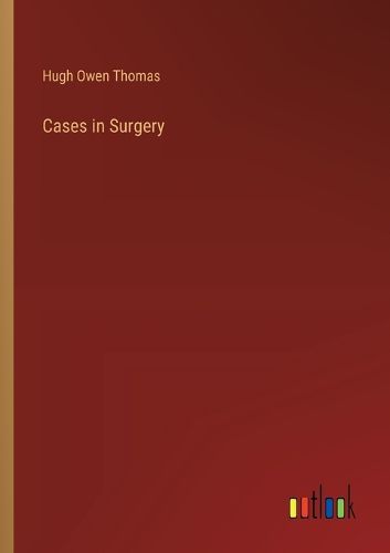 Cases in Surgery