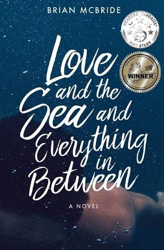 Cover image for Love and the Sea and Everything in Between