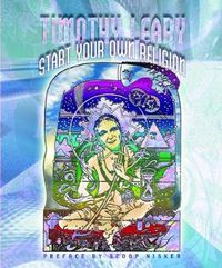 Cover image for Start Your Own Religion