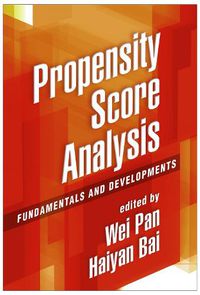 Cover image for Propensity Score Analysis: Fundamentals and Developments