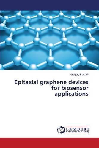 Cover image for Epitaxial graphene devices for biosensor applications