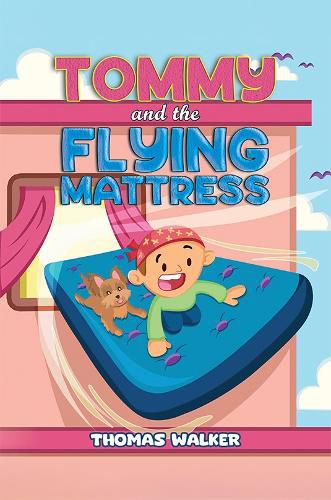 Tommy and the Flying Mattress