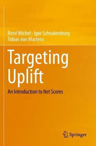 Cover image for Targeting Uplift: An Introduction to Net Scores