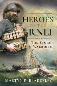 Cover image for Heroes of the RNLI: The Storm Warriors