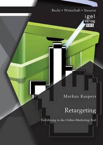 Cover image for Retargeting: Einfuhrung in das Online-Marketing-Tool