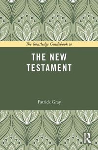 Cover image for The Routledge Guidebook to The New Testament