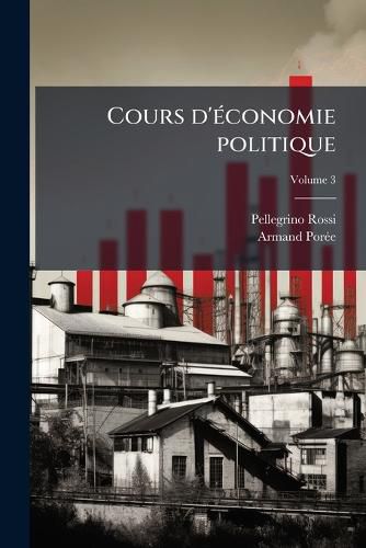 Cover image for Cours D'Conomie Politique;