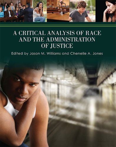 A Critical Analysis of Race and the Administration of Justice