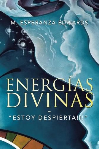 Cover image for Energias Divinas: Estoy Despierta!!!