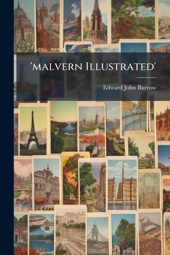 Cover image for 'malvern Illustrated'