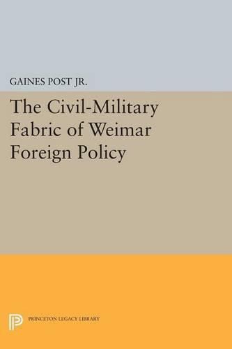 Cover image for The Civil-Military Fabric of Weimar Foreign Policy