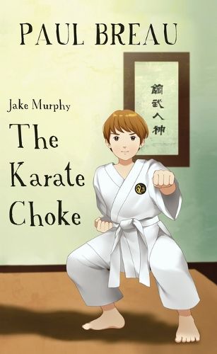 Cover image for Jake Murphy The Karate Choke