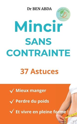 Cover image for Mincir sans contrainte
