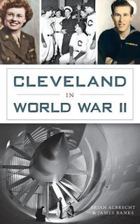 Cover image for Cleveland in World War II