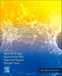 Cover image for Biodegradation and Biodeterioration at the Nanoscale