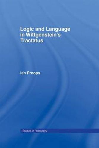 Cover image for Logic and Language in Wittgenstein's Tractatus