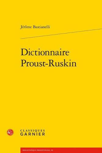Cover image for Dictionnaire Proust-Ruskin
