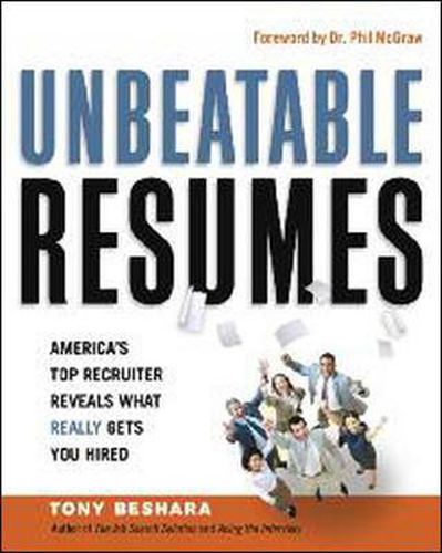 Cover image for Unbeatable Resumes: Americas Top Recruiter Reveals What REALLY Gets You Hired