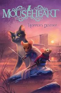 Cover image for Mouseheart #2: Hopper's Destiny