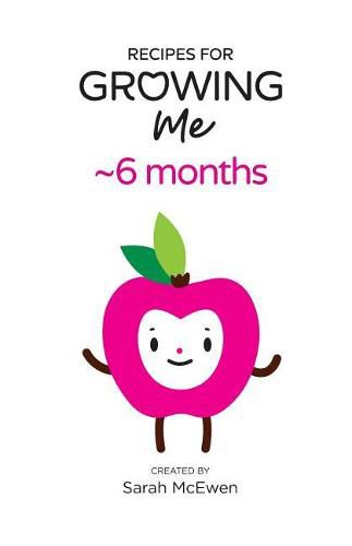 Cover image for Recipes for Growing Me 6 months