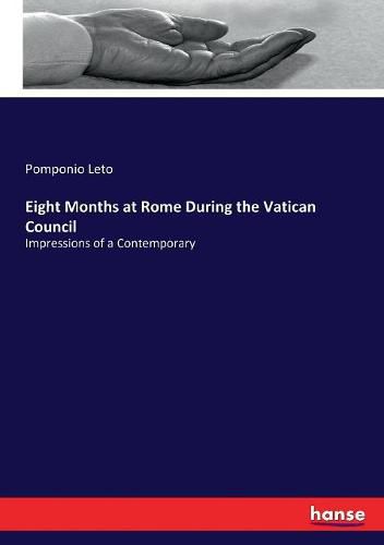 Cover image for Eight Months at Rome During the Vatican Council: Impressions of a Contemporary