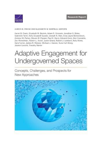 Adaptive Engagement for Undergoverned Spaces: Concepts, Challenges, and Prospects for New Approaches