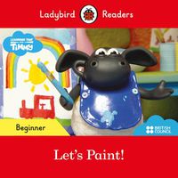 Cover image for Ladybird Readers Beginner Level - Timmy - Let's Paint! (ELT Graded Reader)
