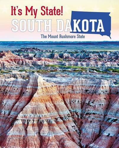 South Dakota: The Mount Rushmore State