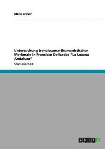 Cover image for Untersuchung (renaissance-)humanistischer Merkmale in Francisco Delicados La Lozana Andaluza