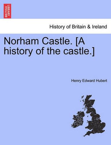 Cover image for Norham Castle. [A History of the Castle.]