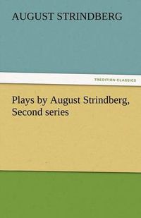 Cover image for Plays by August Strindberg, Second Series